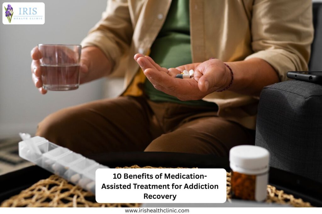 Medication-Assisted Treatment for Addiction Recovery